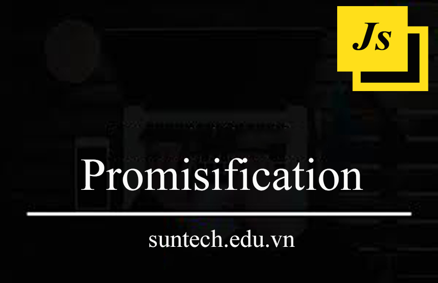 Promisification Trong JavaScript