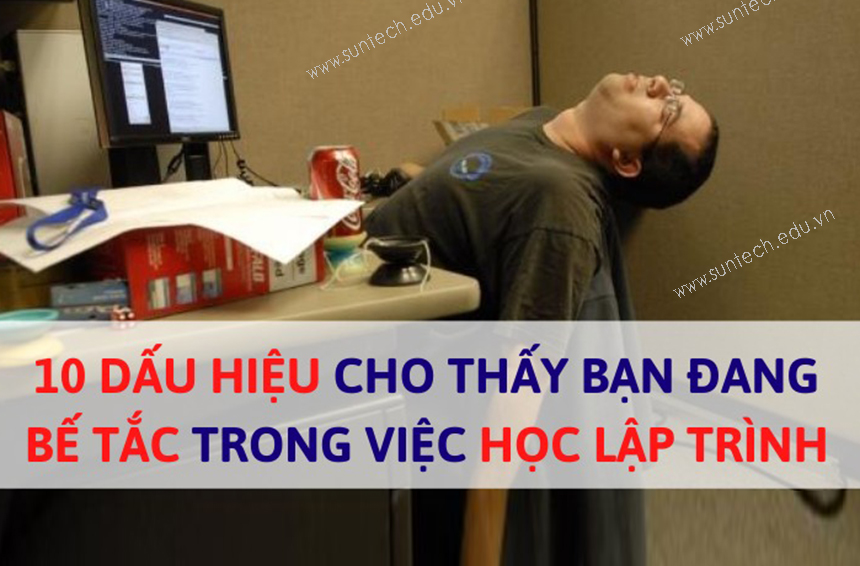 Những dấu hiệu bạn đang bế tắc trong việc học lập trình