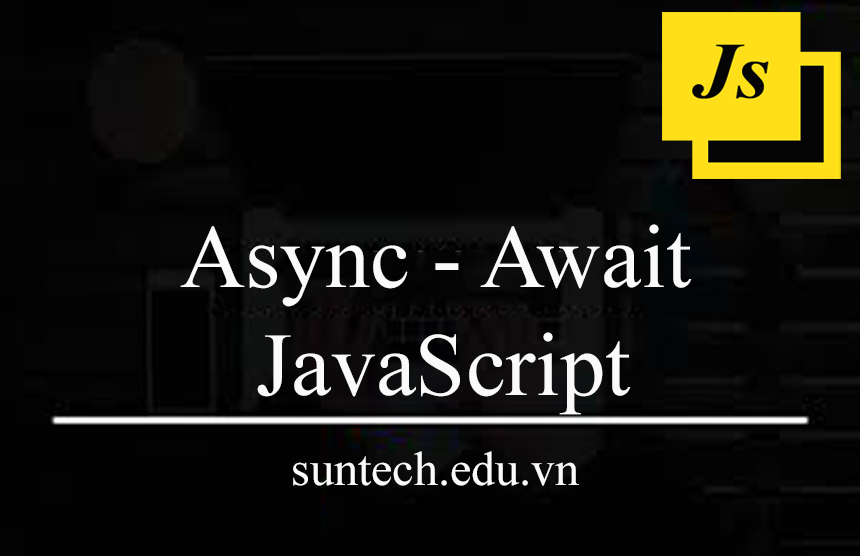 Async/await Trong JavaScript