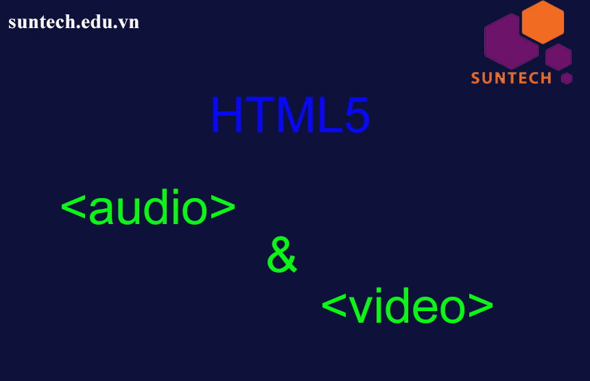 Thẻ Video Và Audio trong HTML5